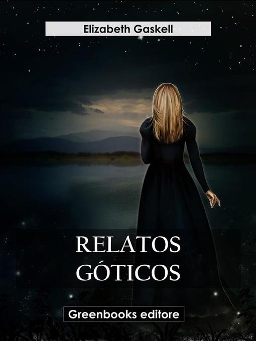 Title details for Relatos góticos by Elizabeth Gaskell - Wait list